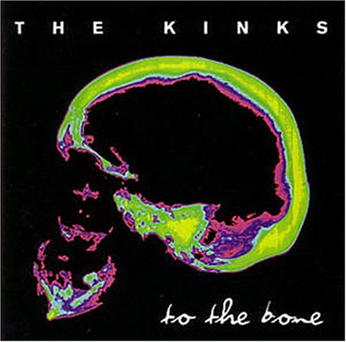The Kinks - To The Bone - Zortam Music