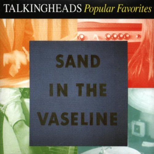 Talking Heads - Sand in the Vaseline (Popular Favorites 1976-1983) - Zortam Music