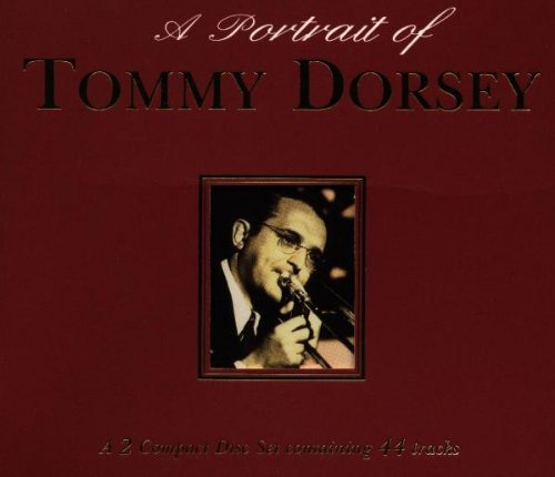 Dorsey, Tommy - A Portrait Of Tommy Dorsey (Disc 1) - Zortam Music