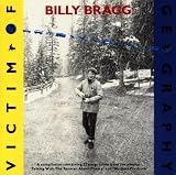 Victim of Geography by Billy Bragg