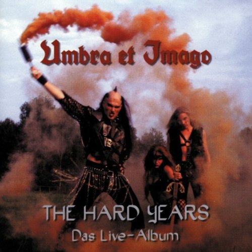 Umbra et Imago - The Hard Years: Das Live Album - Zortam Music