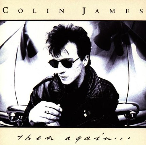 Colin James - Then Again - Zortam Music