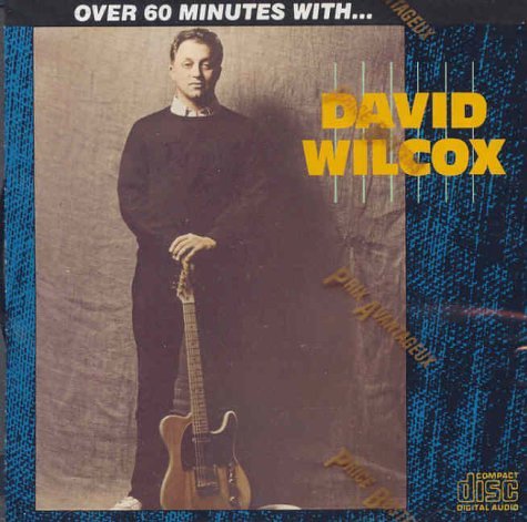 DAVID WILCOX - David Wilcox:Over 60 Minutes - Zortam Music