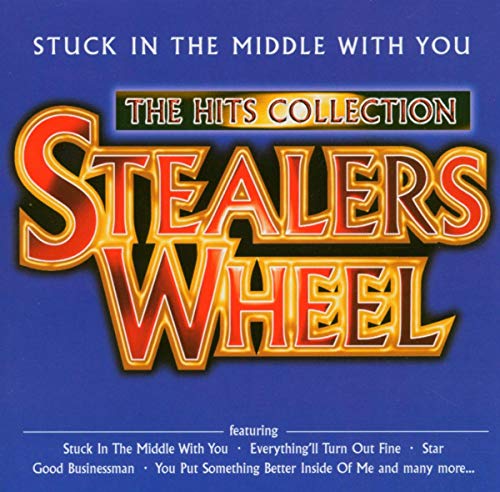 STEALERS WHEEL - Stuck in the Middle With You: Hits Collection - Zortam Music