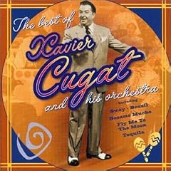 The Best Of&nbsp;: Xavier Cugat