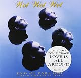 End of Part One: Their Greatest Hits by Wet Wet Wet