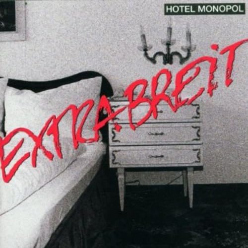 Extrabreit - Hotel Monopol - Zortam Music