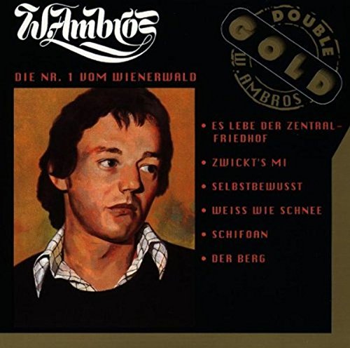Wolfgang Ambros - Die Nr.1 vom Wienerwald - Zortam Music