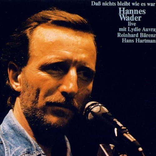 Hannes Wader - Daß Nichts Bleibt Wie Es War - Zortam Music