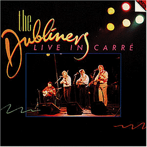 The Dubliners - Live in Carre [Amsterdam] - Zortam Music