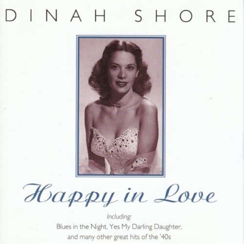 Dinah Shore - Happy in Love - Zortam Music