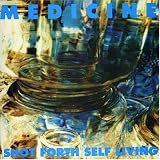 Medicine Shot Forth Self Living