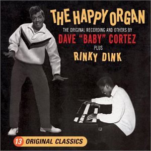 Dave Baby Cortez - The Happy Organ - Zortam Music