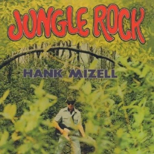 Hank Mizell - Jungle Rock - Zortam Music