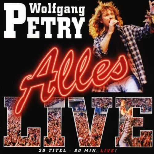 Wolfgang Petry - Alles Live - Zortam Music