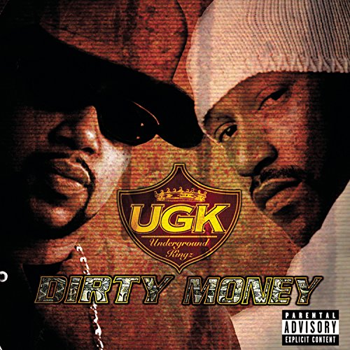 Dirty Money by UGK album cover