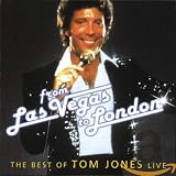 The Best of Tom Jones Live: From Las Vegas to London by Tom Jones
