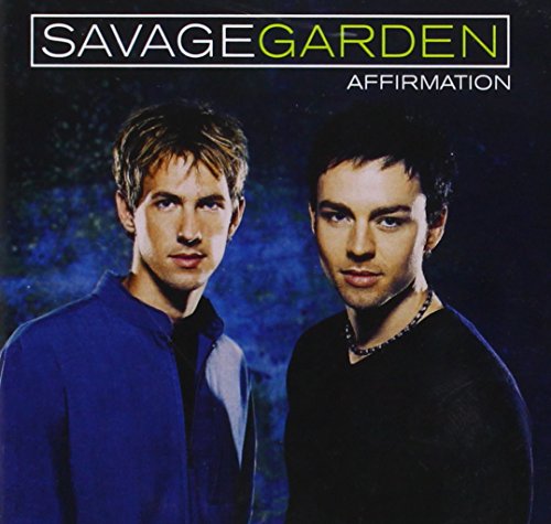 Savage Garden - Affirmation (1) - Zortam Music