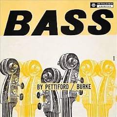 ��Bass By Pettiford/Burke �^car Pettiford & Vinnie Burke