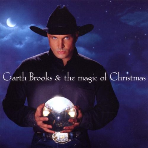 Garth Brooks - Garth Brooks & The Magic Of Christmas - Zortam Music