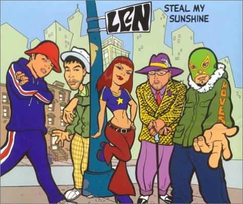 LEN - Steal My Sunshine - Zortam Music