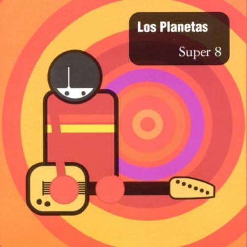 Los Planetas - Super 8 - Zortam Music