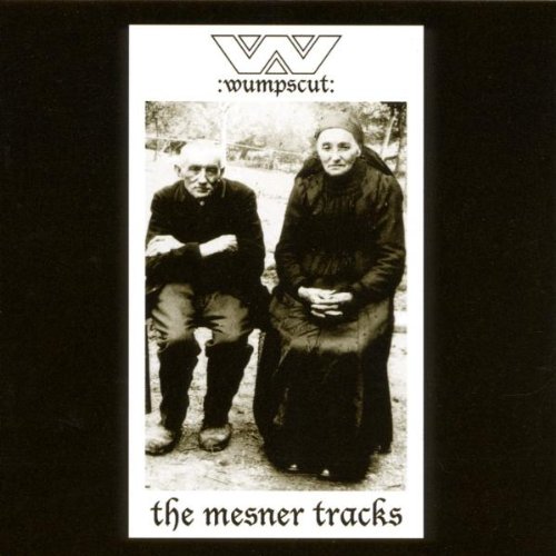 Wumpscut - The Mesner Tracks - Zortam Music