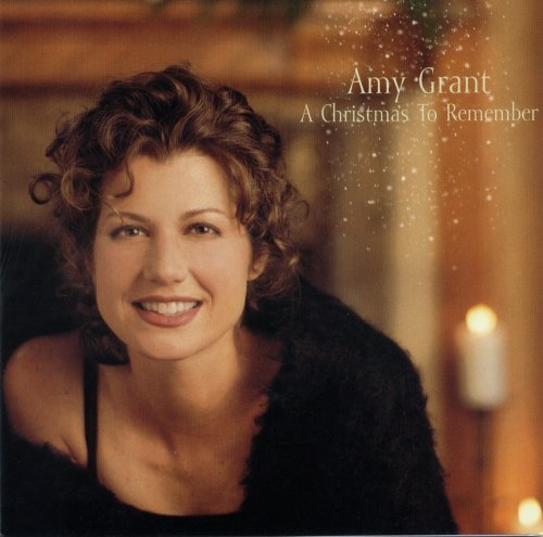 Amy Grant - A Christmas to Remember - Zortam Music