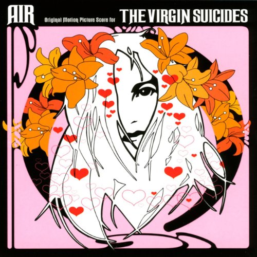 Air - The Virgin Suicides (Soundtrac - Zortam Music