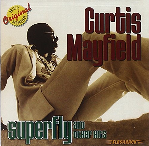 Curtis Mayfield - Superfly And Other Hits - Zortam Music