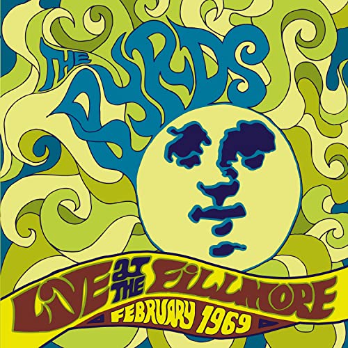 Byrds - Live At The Fillmore February 1969 - Zortam Music