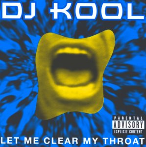 DJ Kool - Let Me Clear My Throat (Old-School Reunion Edit) Lyrics - Zortam Music