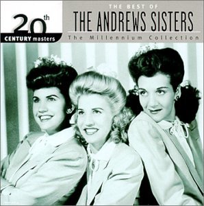 Andrews Sisters - 20th Century Masters: The Best of the Andrews Sisters (Millennium Collection) - Zortam Music