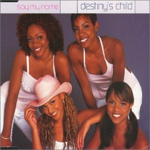 Destinys Child - Say My Name (Enhanced)-5 Track - Zortam Music