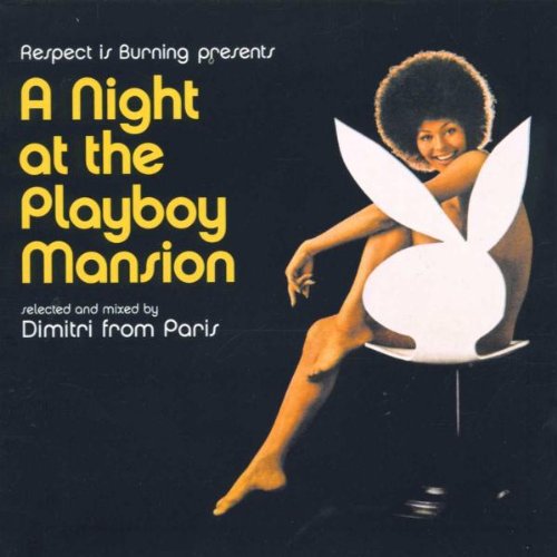Dimitri from Paris - A Night At The Playboy Mansion - Zortam Music