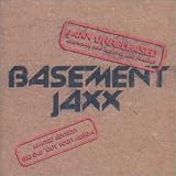 Jaxx Unreleased by Basement Jaxx