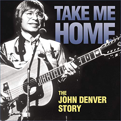 John Denver - Take Me Home: The John Denver - Zortam Music