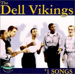 Dell Vikings - Number One Songs - Zortam Music