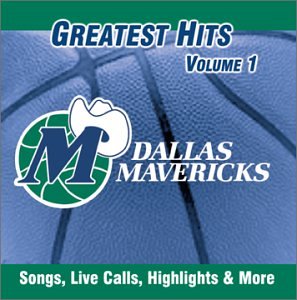 Dallas Mavericks: Greatest Hits, Vol. 1