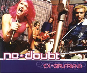 No Doubt - Ex-Girlfriend - Zortam Music