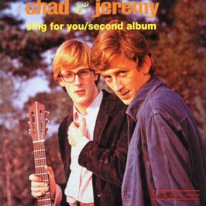 Chad & Jeremy - Sing For You/Second Album - Zortam Music