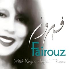 Mish Kayan Hayek T'Koun Fairouz