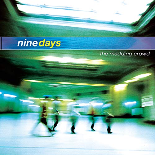 Nine Days - Now That