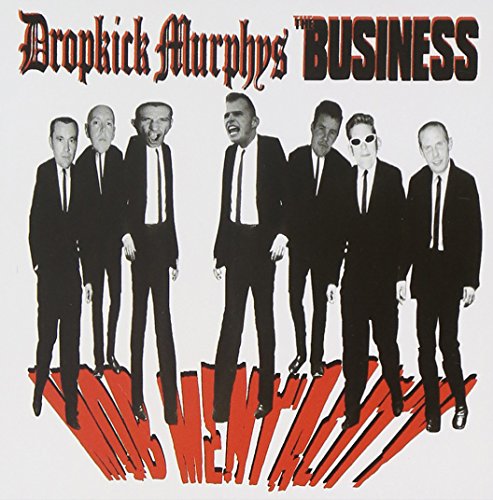 Mob Mentality (dropkick Murphys/the Business)