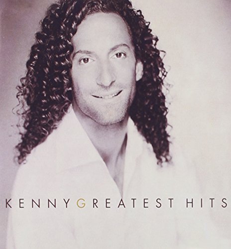 Kenny G - Kenny G Greatest Hits - Zortam Music Kenny G - Kenny G Greatest Hits - Zortam Music