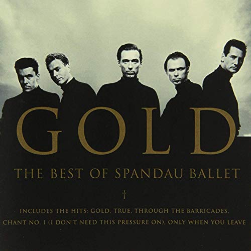Spandau Ballet - Gold (2001 Remix) Lyrics - Zortam Music