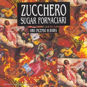 Zucchero - Oro incenso e birra - Zortam Music