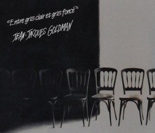 Jean-Jacques Goldman - Entre Gris Clair et Gris Fonc? - Zortam Music