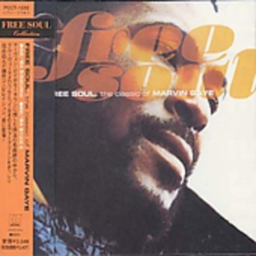 Marvin Gaye - Free Soul: The Classics of Marvin Gaye - Zortam Music