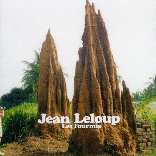 Jean Leloup - Les Fourmis - Zortam Music